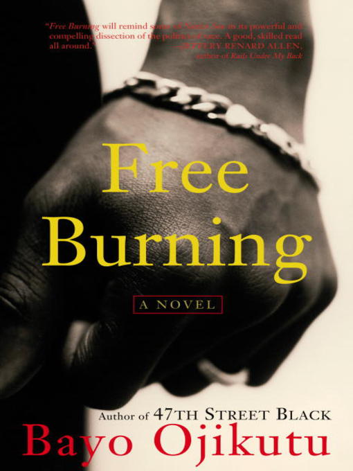 Title details for Free Burning by Bayo Ojikutu - Available
